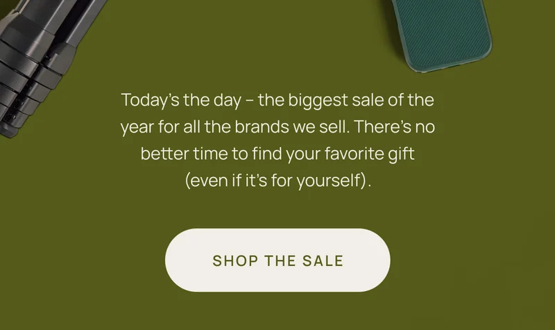 Today's the day - the biggest sale of the year for all the brands we sell.