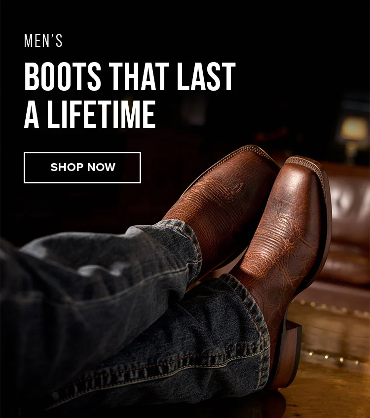 MEN'S BOOTS THAT LAST A LIFETIME | SHOP NOW