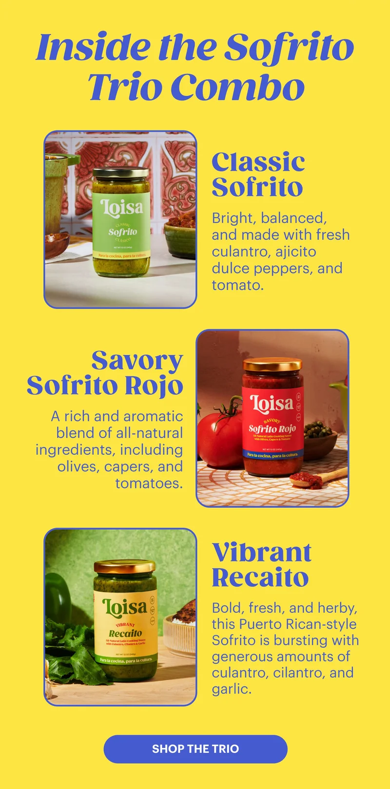 Inside the Sofrito Trio Combo SHOP THE TRIO