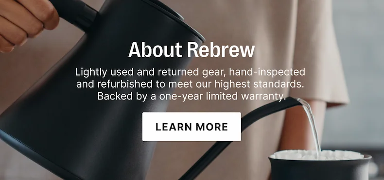 About rebrew - lightly used and returned gear, hand-inspected and refurbished to meet our highest standards. backed by a one year limited warranty.