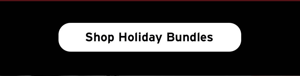 Shop Holiday Bundles