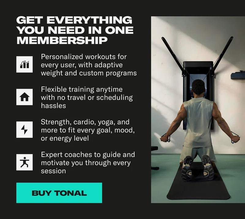 Get everything you need in one membership. Buy Tonal