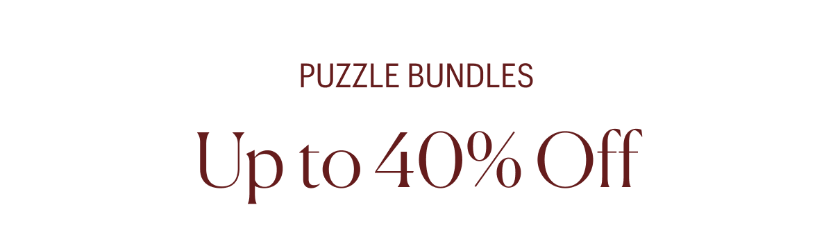 Puzzle Bundles Up to 40% Off