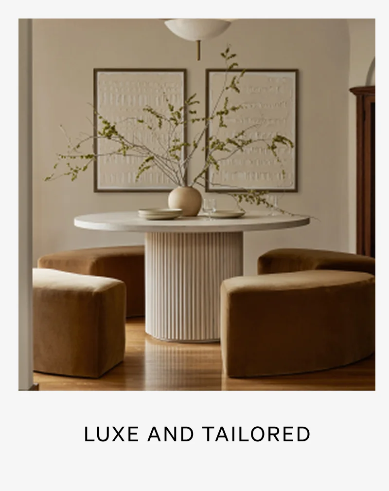 Explore Luxe and Tailored