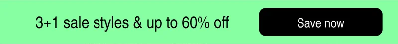 3+1 sale styles up to 60% off | Save now