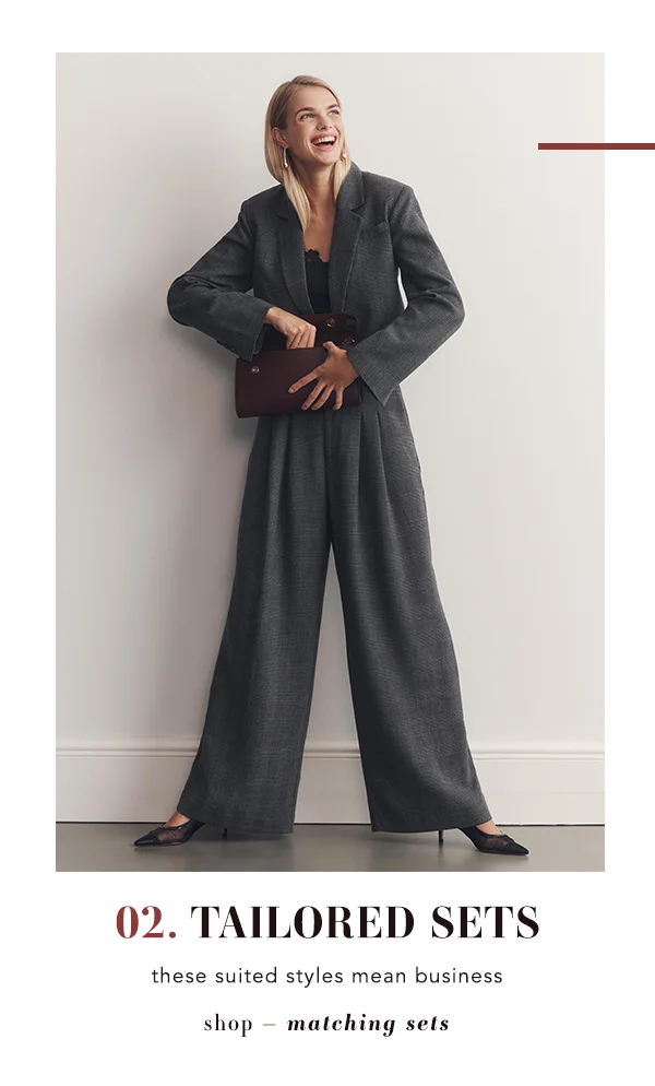 02. tailored sets, these suited styles mean business, shop matching sets