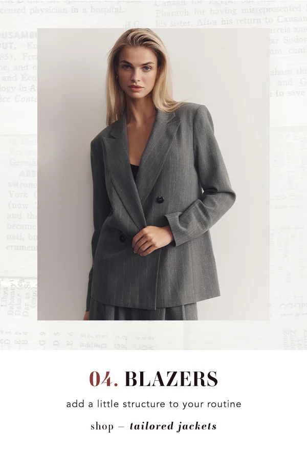 04. blazers, add a little structure to your routine, shop tailored jackets
