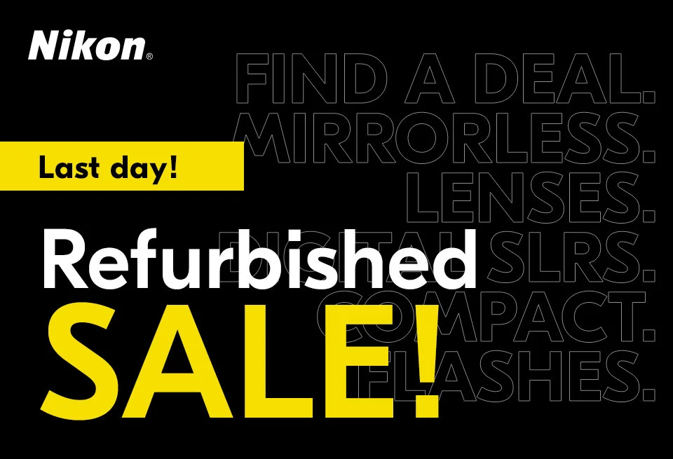 Nikon | Last day! | Refurbished Sale!