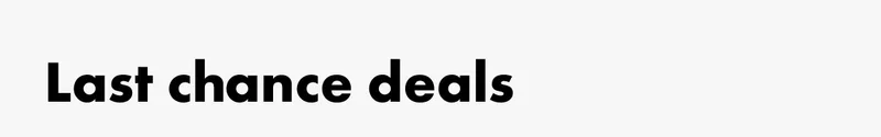 Last chance deals