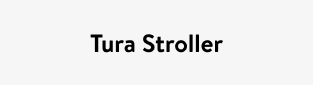Tura Stroller