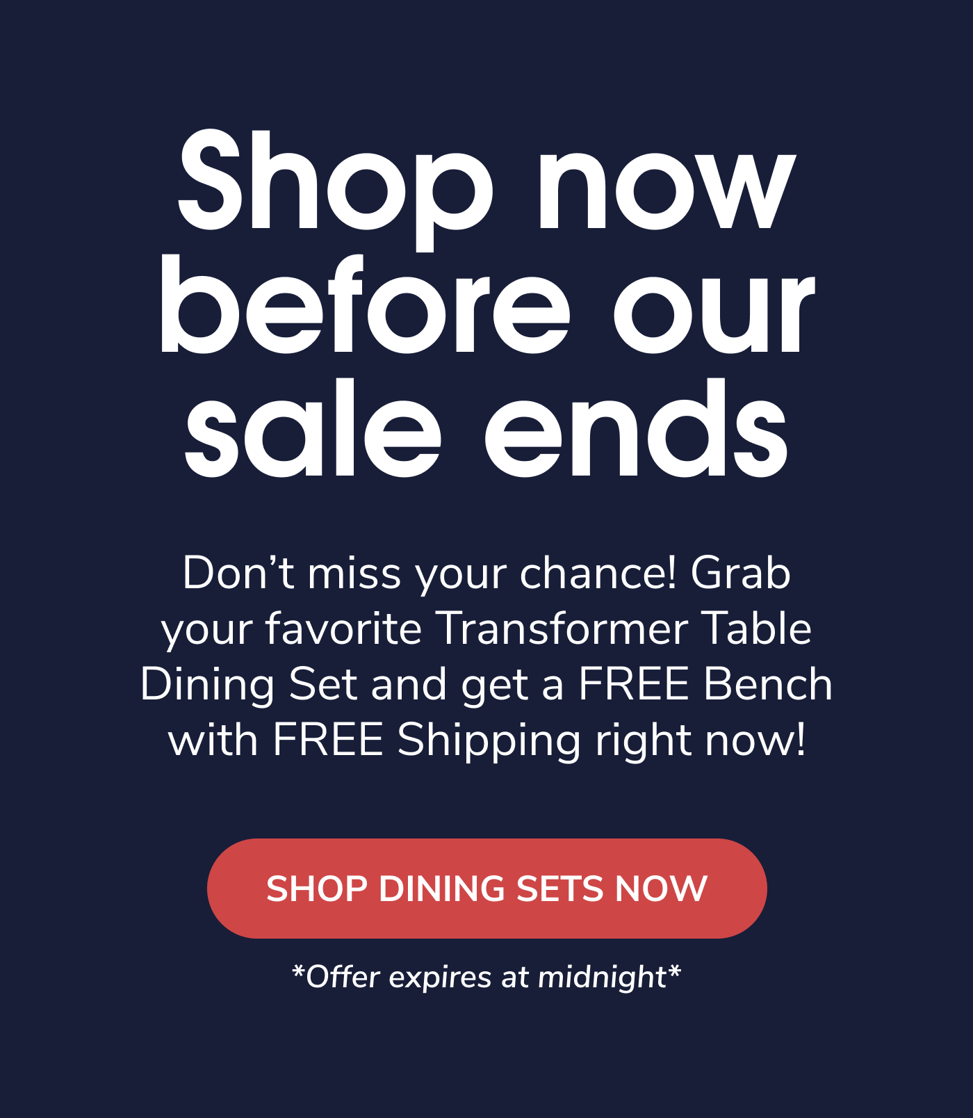 Shop Now Before Our Sale Ends