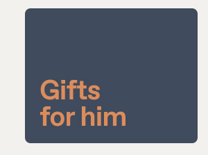 Gifts for him