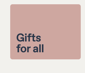 Gifts for all