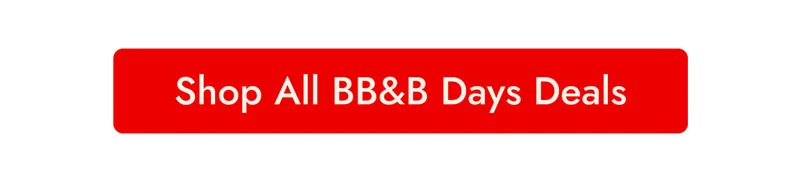 Shop All BB&B Days Deals