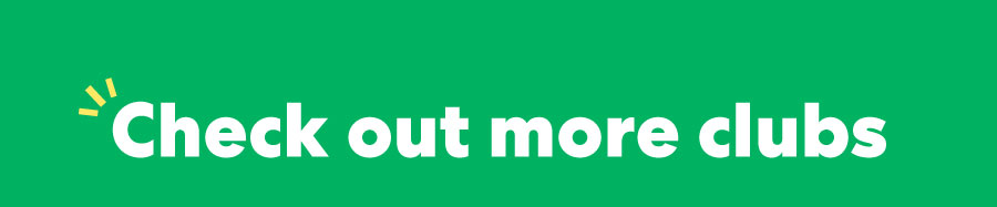 - Check out more clubs