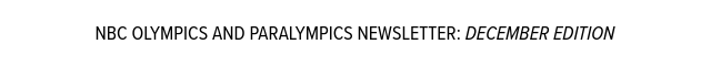 NBC Olympics Newsletter:APRIL Edition