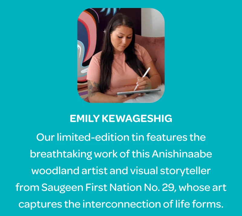 Emily Kewageshig - Our limited-edition tin features breathtaking work of this Anishinaabe woodland artist…