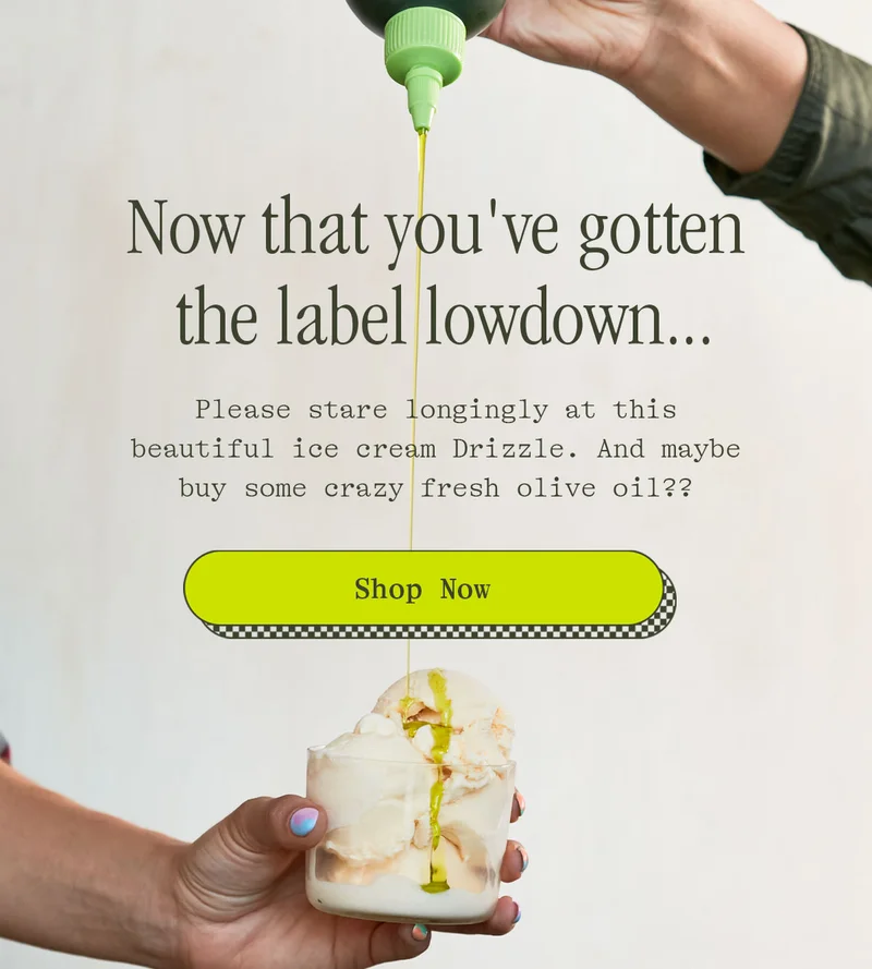 NOW THAT YOU'VE GOTTEN THE LABEL LOWDOWN... [SHOP NOW]
