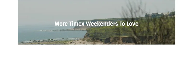 More Timex Weekenders To Love