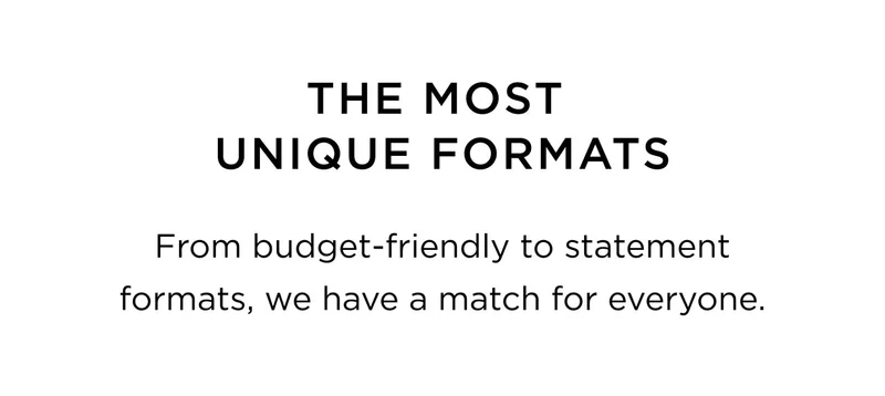 The Most Unique Formats