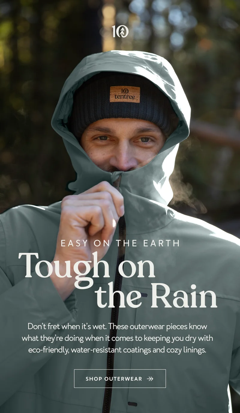 Easy on the Earth, Tough on the Rain