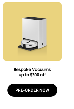 Bespoke Vacuums up to $300 off - PRE-ORDER NOW