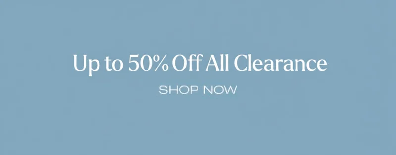 Shop Up to 50% Off All Clearance