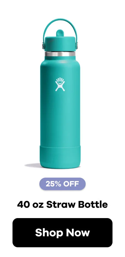 25% Off 40 oz Bottle  | Shop Now