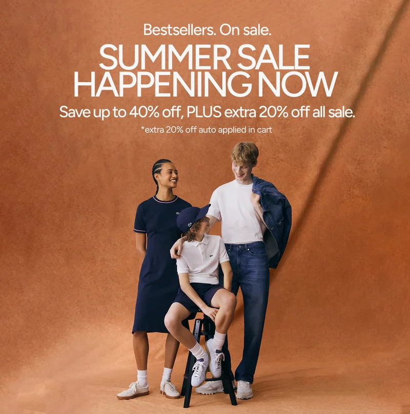 Bestsellers. On Sale. Summer Sale Happening Now. Up to 40% off PLUS extra 20% off all sale. *extra 20% off auto applied in cart