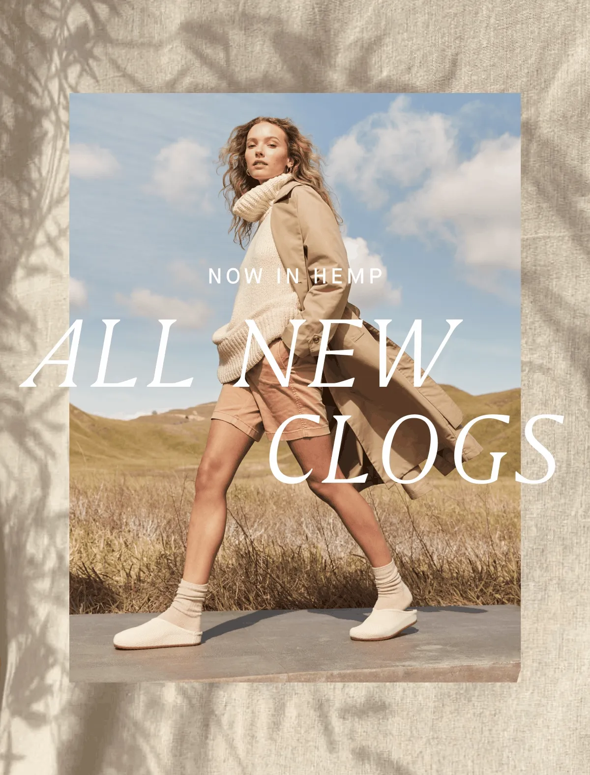 NOW IN HEMP ALL-NEW CLOGS