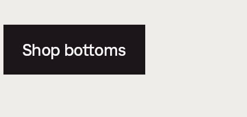 Shop bottoms