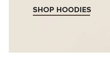 SHOP HOODIES