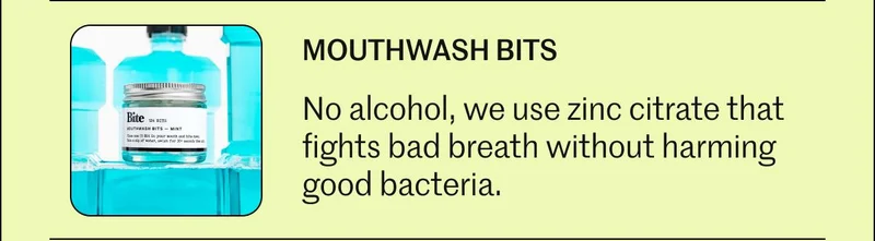 Mouthwash Bits