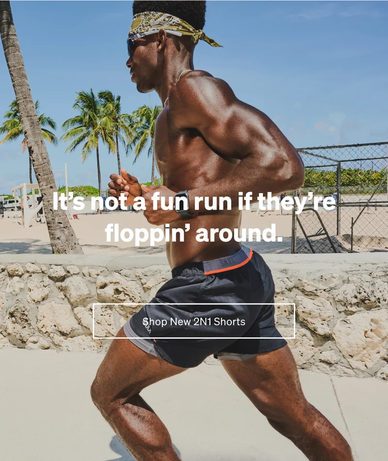 It’s not a fun run if they’re floppin’ around.
