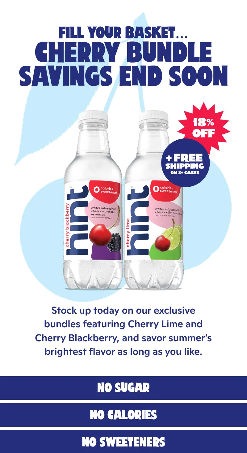 Fill your basket... Cherry Bundle savings end soon!