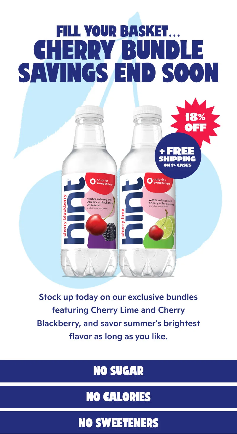 Fill your basket... Cherry Bundle savings end soon!