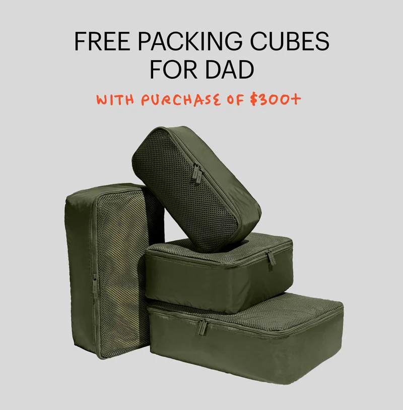 FREE PACKING CUBES FOR DAD | with purchase of $300+