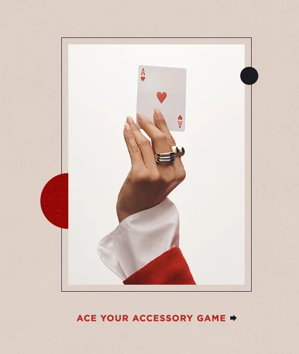 Ace Your Accessory Game