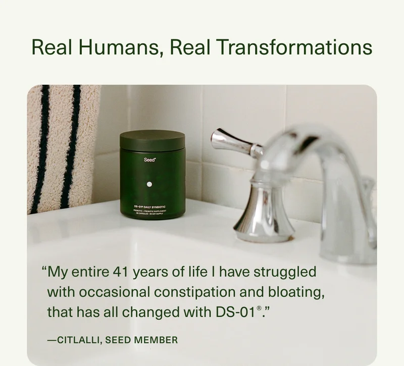 Real Humans, Real Transformations | “My entire 41 years of life I have struggled with occasional constipation and bloating, that has all changed with DS-01®.” —Citlalli, Seed Member