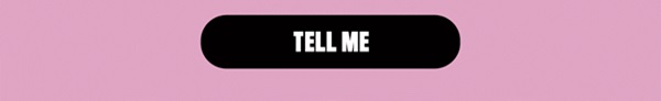 Tell me