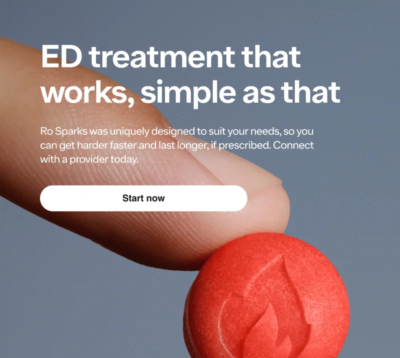 ED treatment that works, simple as that. Ro Sparks was uniquely designed to suit your needs, so you can get harder faster and last longer, if prescribed.
