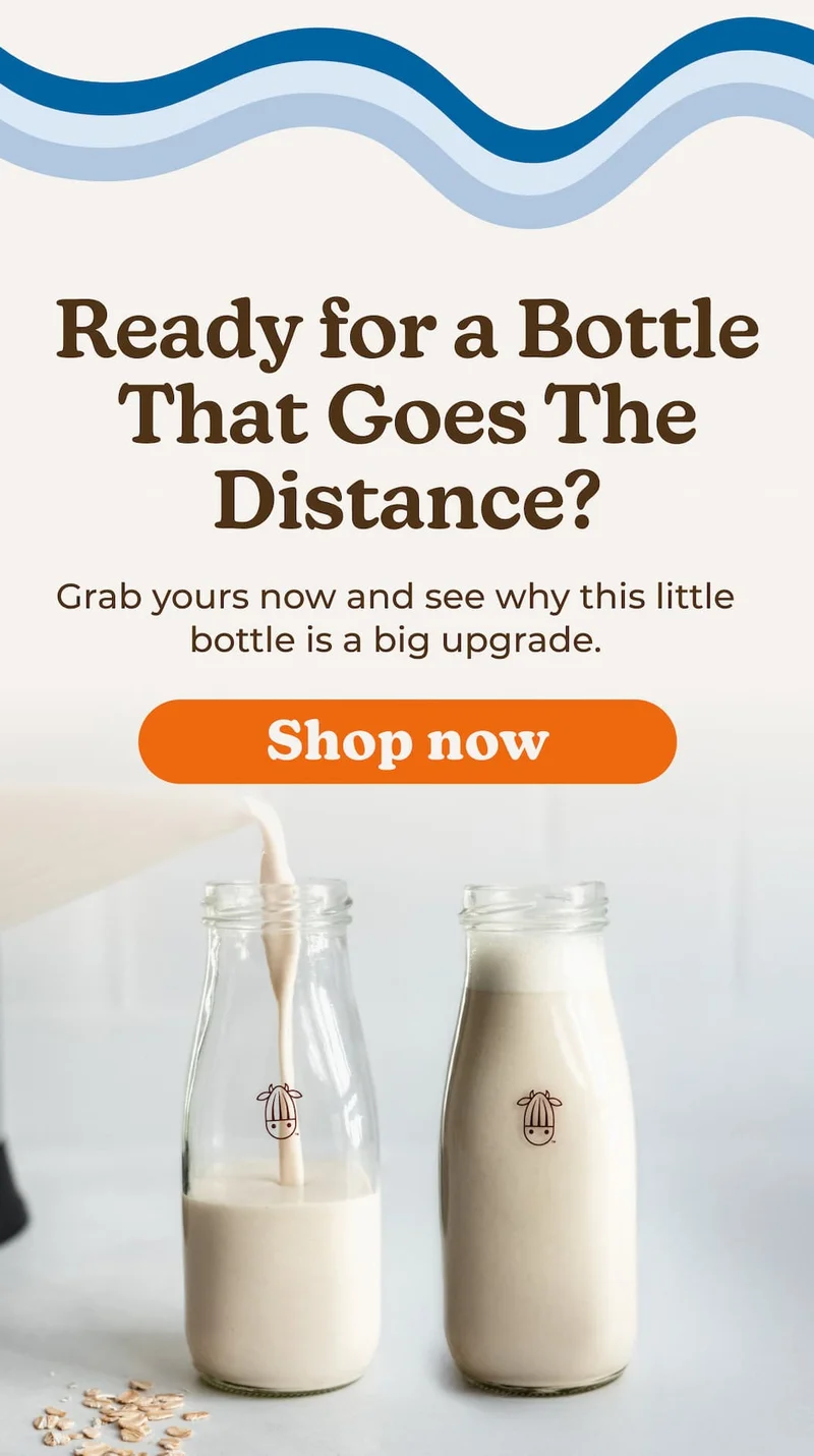 Ready for a bottle that goes the distance?