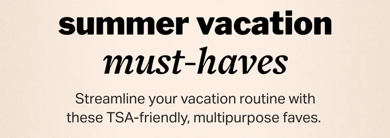 summer vacation must-haves