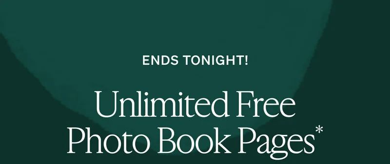 Unlimited Free Photo Book Pages, Up to 50% Off Everything, Unlimited $1 Magnets