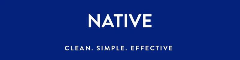 NATIVE | CLEAN. SIMPLE. EFFECTIVE