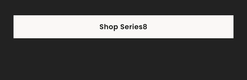 Shop Series8