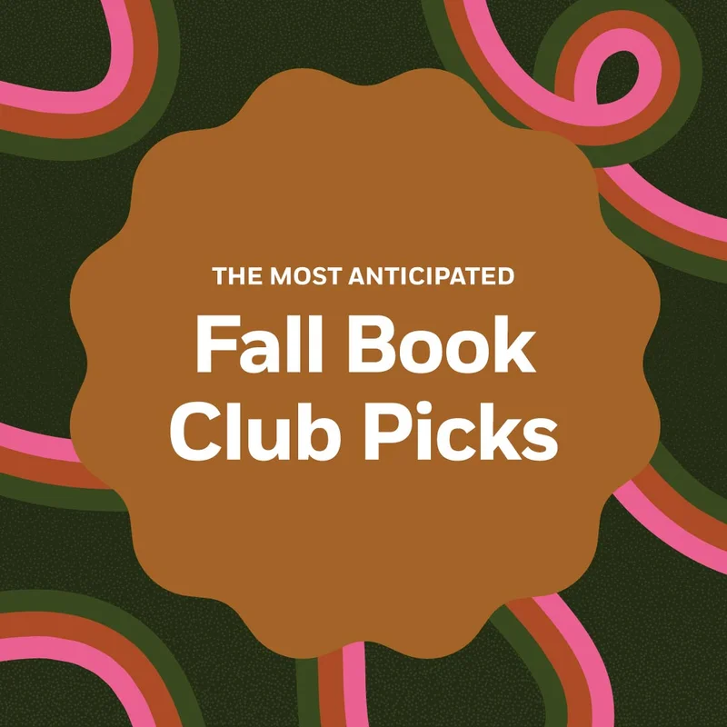 The Most Anticipated Fall Book Club Picks