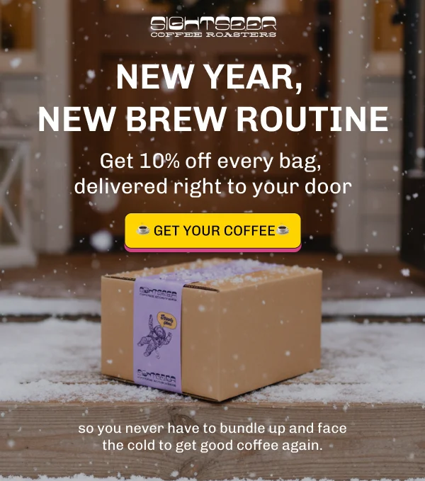 New Year, New Brew Routine. Get your coffee