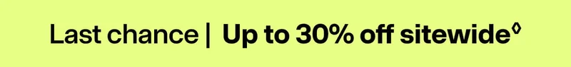Up to 30% off sitewide