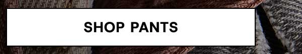 Shop Pants